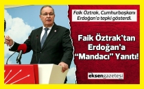 Öztrak’tan, Cumhurbaşkanı Erdoğan’a “Mandacı” Yanıtı!